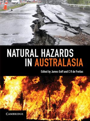 Natural Hazards in Australasia - Goff, James (Editor), and de Freitas, C. R. (Editor)