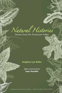 Natural Histories: Stories from the Tennessee Valley