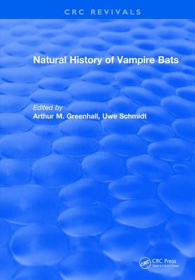 Natural History of Vampire Bats - Greenhall, Arthur M.