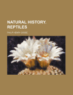 Natural History: Reptiles