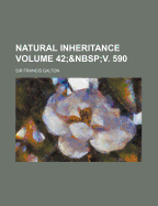 Natural Inheritance; Volume 42