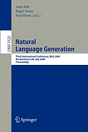 Natural Language Generation: Third International Conference, Inlg 2004, Brockenhurst, UK, July 14-16, 2004, Proceedings