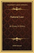 Natural Law: An Essay in Ethics