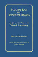 Natural Law and Practical Reason: A Thomist View of Moral Autonomy