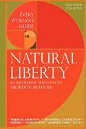 Natural Liberty: Rediscovering Self-Induced Abortion Methods