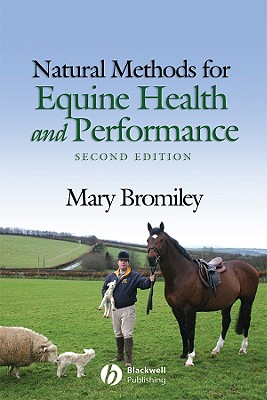 Natural Methods for Equine Health and Performance - Bromiley, Mary