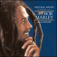 Natural Mystic: The Legend Lives On [Bonus Tracks] - Bob Marley/The Wailers