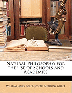 Natural Philosophy: For the Use of Schools and Academies