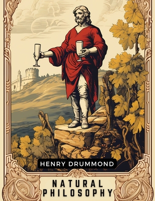 Natural Philosophy - Henry Drummond