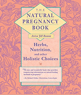 Natural Pregnancy Book - Romm, Aviva Jill, and Romm, Jill Aviva