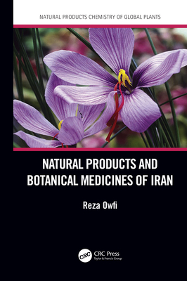Natural Products and Botanical Medicines of Iran - Owfi, Reza Eddin