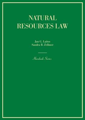 Natural Resource Law - Laitos, Jan G., and Zellmer, Sandi B.