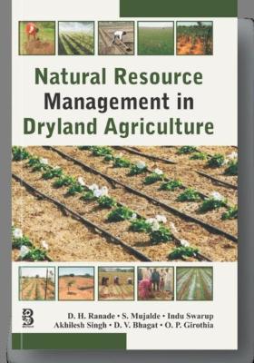 Natural Resource Management in Dryland Agriculture - Ranade, Deepak Hari