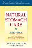Natural Stomach Care: Treating and Preventing Digestive Disorders Using the Best of Eastern and Western Healing Therapies