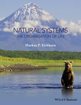 Natural Systems: The Organisation of Life - Eichhorn, Markus