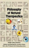 Natural Therapeutics: Philosophy v. 1 - Lindlahr, Henry, Dr., and Proby, Jocelyn (Editor)