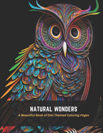 Natural Wonders: A Beautiful Book of Owl Themed Coloring Pages