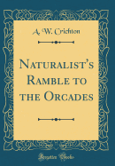Naturalist's Ramble to the Orcades (Classic Reprint)