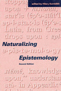 Naturalizing Epistemology, Second Edition