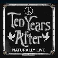 Naturally Live [Deluxe Edition] [Limited Edition] - Ten Years After