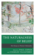 Naturalness of Belief: New Essays on Theism's Rationality