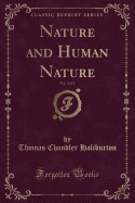 Nature and Human Nature, Vol. 2 of 2 (Classic Reprint)