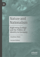 Nature and Nationalism: Right-wing Ecology and the Politics of Identity in Germany