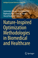 Nature-Inspired Optimization Methodologies in Biomedical and Healthcare