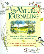 Nature Journaling: Learning to Observe and Connect with the World Around You