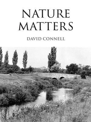 Nature Matters - Connell, David
