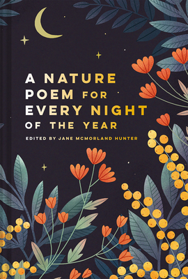 Nature Poem for Every Night of the Year - McMorland Hunter, Jane