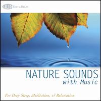 Nature Sounds with Music - Bradley Joseph