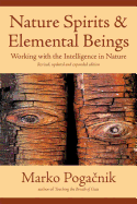 Nature Spirits & Elemental Beings: Working with the Intelligence in Nature