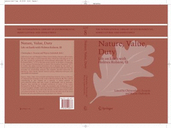 Nature, Value, Duty: Life on Earth with Holmes Rolston, III - Preston, Christopher J