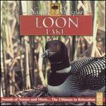 Nature Whispers: Loon Lake - Various Artists