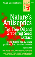 Nature's Antiseptics: Tea Tree Oil and Grapefruit Seed Extract