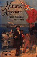 Nature's Argonaut: Daniel Solander 1733-1782