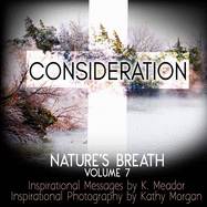 Nature's Breath: Consideration: Volume 7