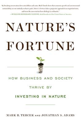 Nature's Fortune - Tercek, Mark R, and Adams, Jonathan S