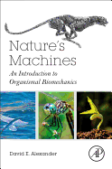 Nature's Machines: An Introduction to Organismal Biomechanics
