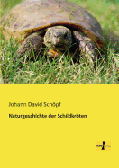 Naturgeschichte der Schildkrten