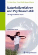 Naturheilverfahren Und Psychosomatik: LSungsorientierte Praxis (Paperback)