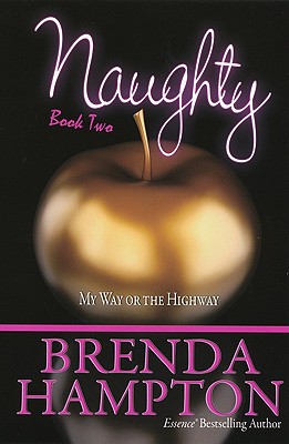 Naughty 2: My Way or the Highway - Hampton, Brenda