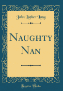 Naughty Nan (Classic Reprint)