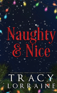 Naughty & Nice: A MFM Snowed-in Christmas Romance