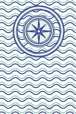 Nautical Compass Journal Notebook: 100 Pages 6 X 9 Lined Writing Paper Pages Blue Green Ocean Sea Boating Adventure Diary Planner to Do List - Creations, Rengaw