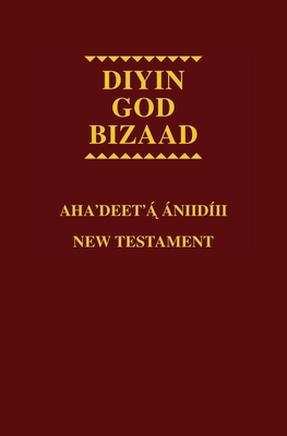 Navajo - English Bilingual New Testament - Bible Society, American (Translated by)