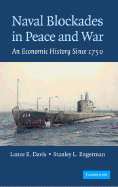 Naval Blockades in Peace and War: An Economic History Since 1750