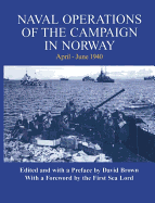 Naval Operations of the Campaign in Norway, April-June 1940