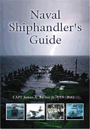 Naval Shiphandler's Guide - Barber, Estate Of James a